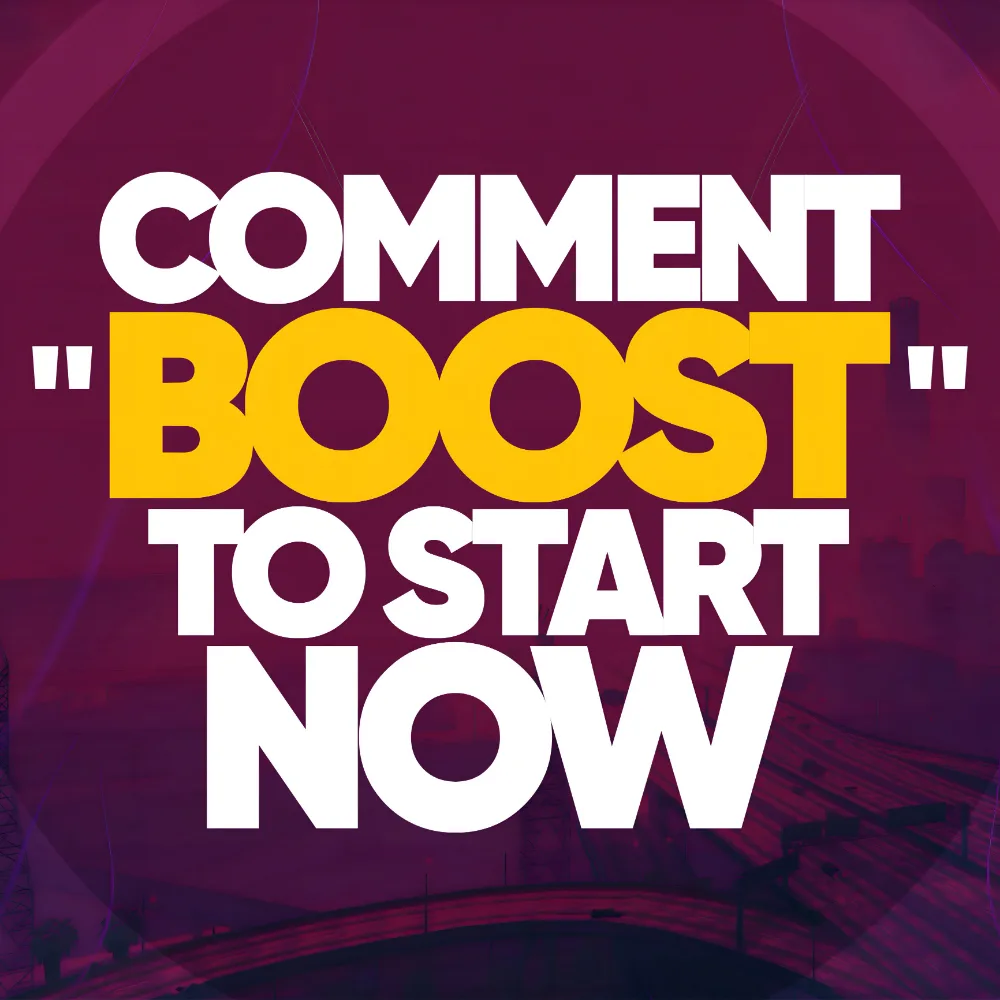 Comment BOOST to start now